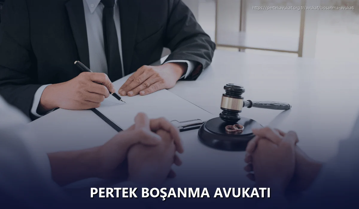 Pertek Boşanma Avukatı
